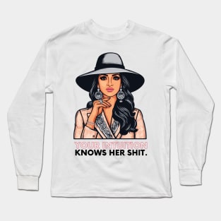 your intuition knows her shit Long Sleeve T-Shirt